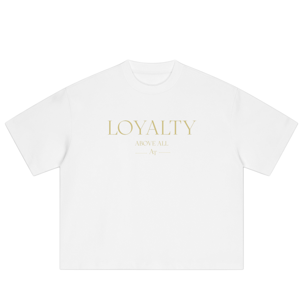 Loyalty Above All premium quality Tee – White