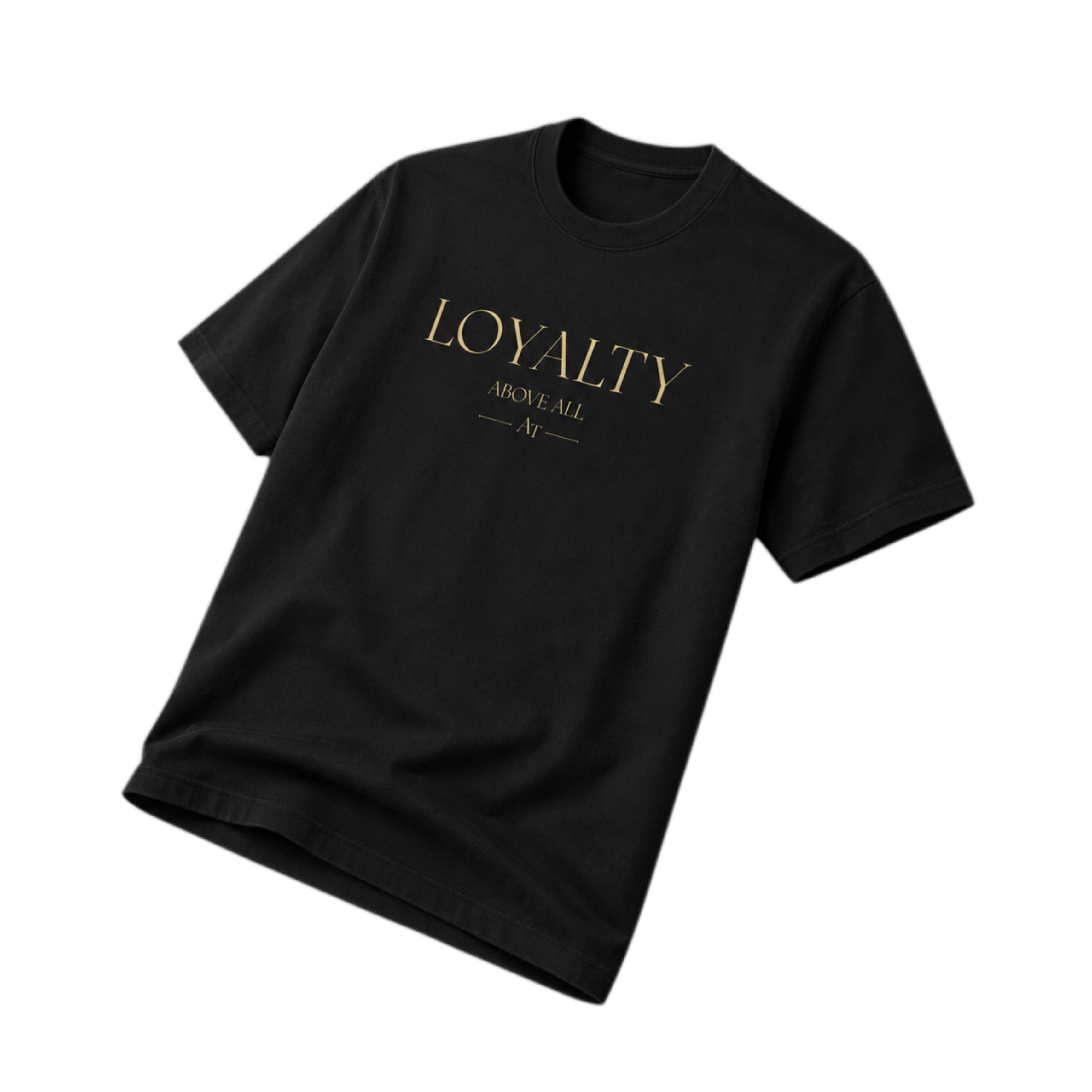 Loyalty Above All premium quality Tee – Black