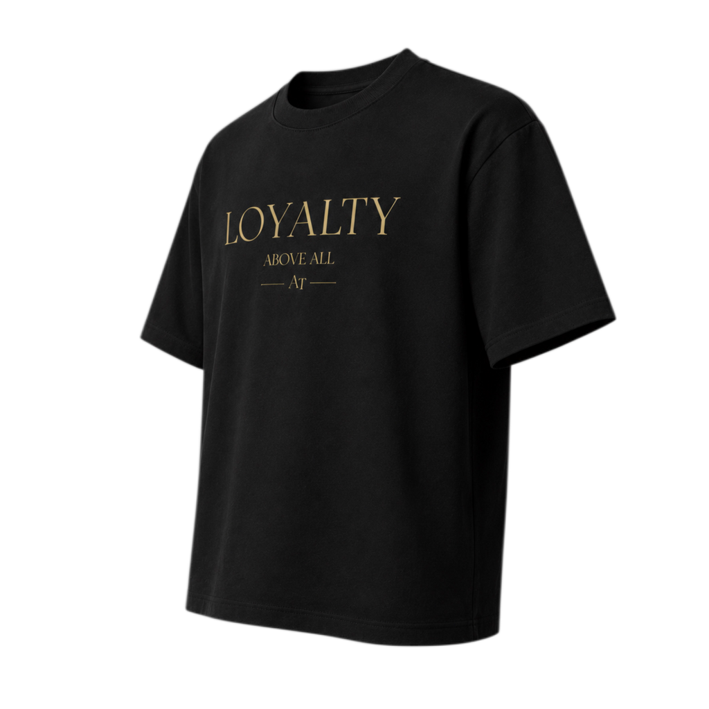 Loyalty Above All premium quality Tee – Black
